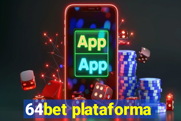 64bet plataforma